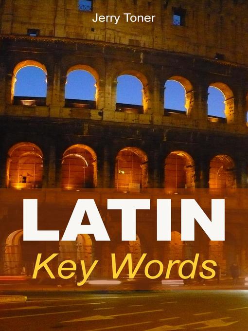 Title details for Latin Key Words by Jerry Toner - Available